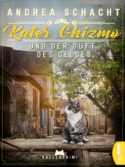 Title details for Kater Ghizmo und der Duft des Geldes by Andrea Schacht - Available